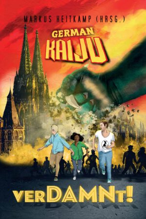 German Kaiju - verDAMNt!