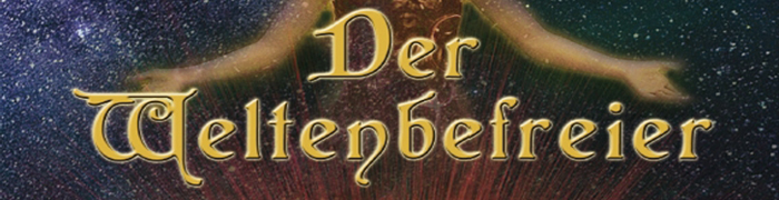Der Weltenbefreier