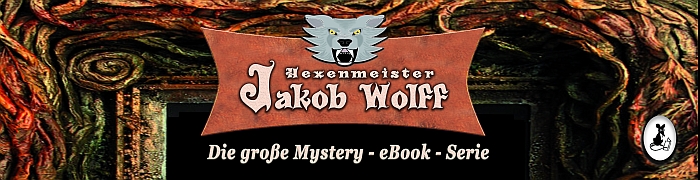 Jakob Wolff - Die große Mystery eBook Serie